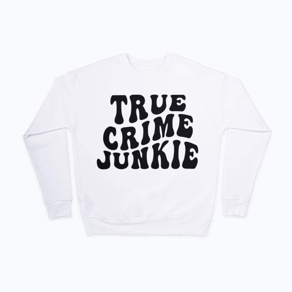 True crime junkie fleece pullover
